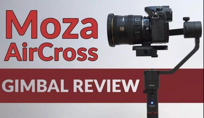 MOZA AirCross测评:两轴延时摄影设备的替代品